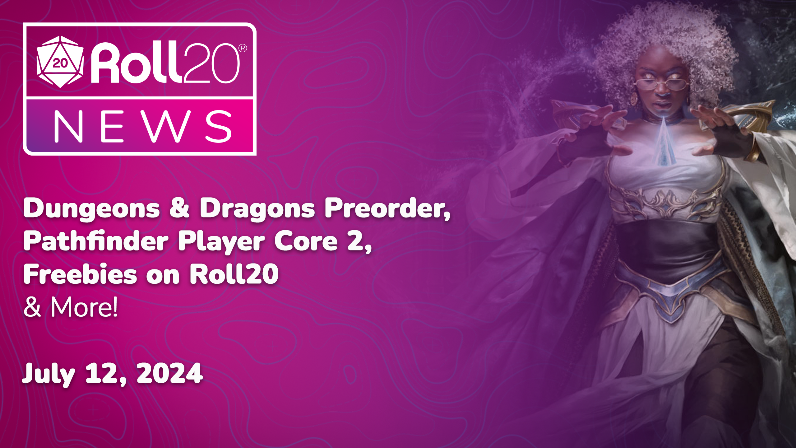D&D Preorder, Pathfinder Player Core, Favorite Freebies on Roll20