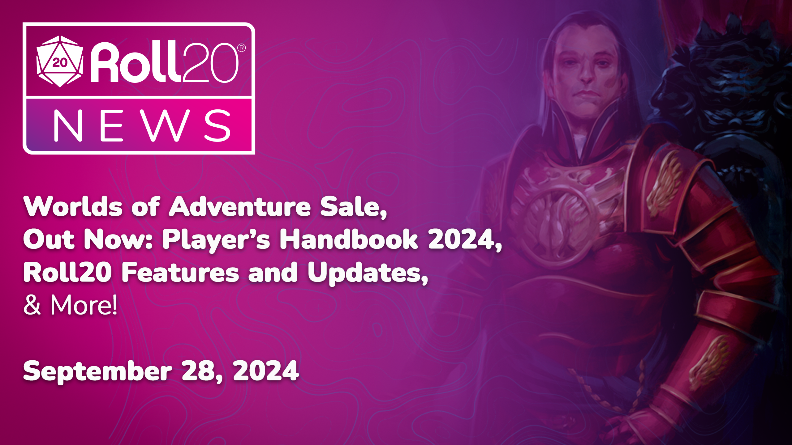 Roll20 News | Worlds of Adventure Sale, Out Now: Player's Handbook 2024, Roll20 Features and Updates, & More!