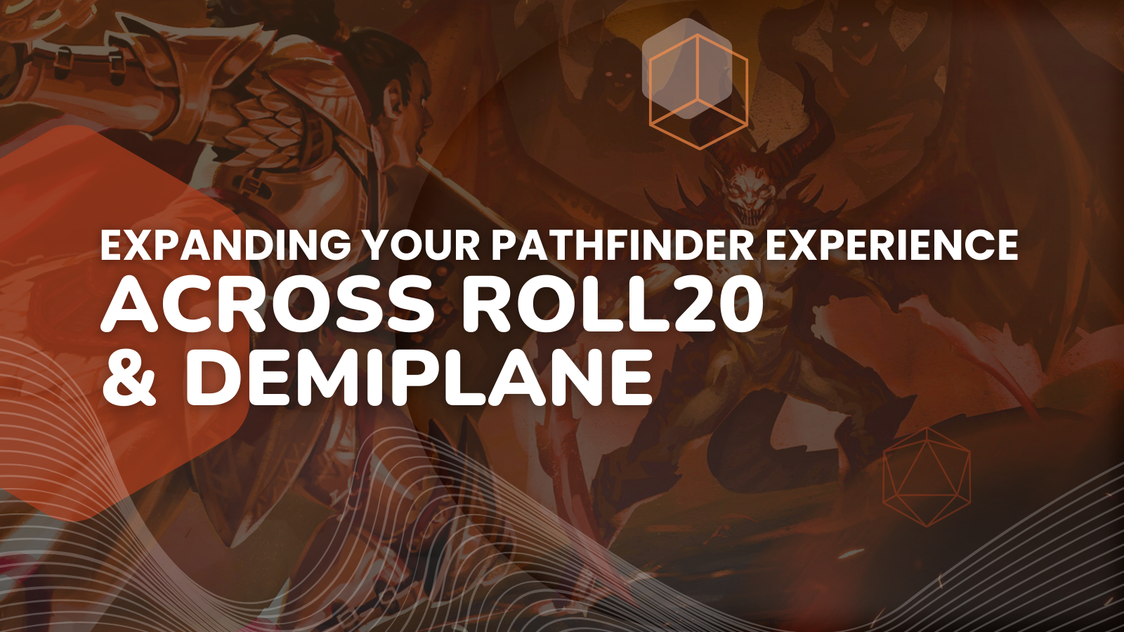 Expanding Your Pathfinder Experience Across Demiplane and Roll20