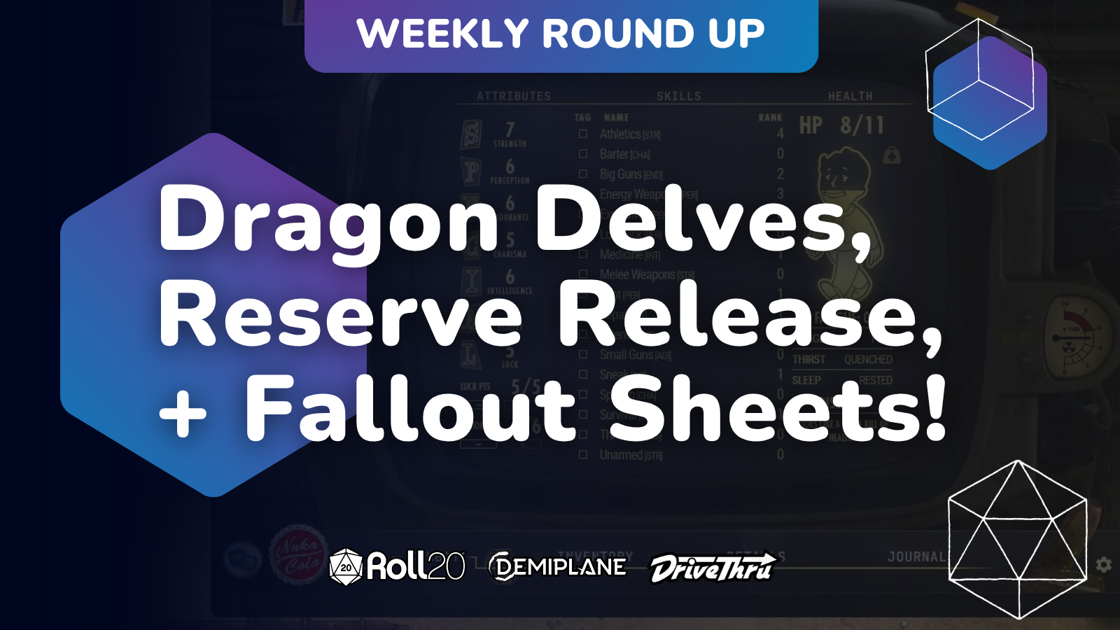 Weekly Roundup—Dragon Delves, Reserve Release, and Fallout Sheets!