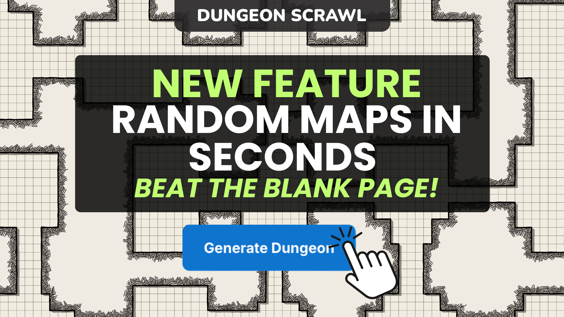 Instant Dungeon Maps Are Here!